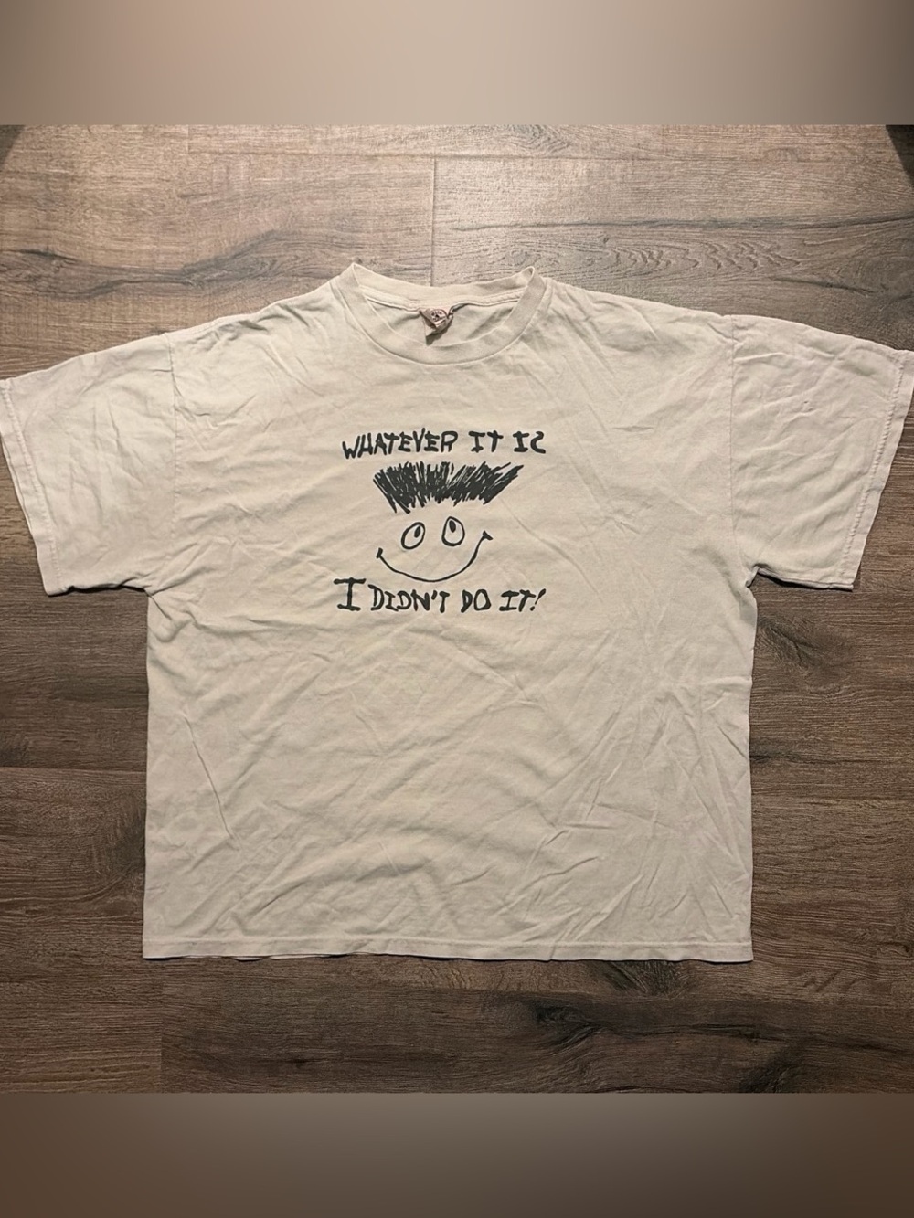 Vintage 90s Whatever It Is I Didn’t Do It Graphic T-Shirt White Large